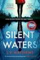 Book cover of: Silent Waters. By: L. V. Matthews