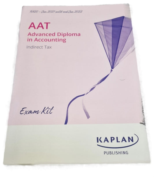Book cover of: INDIRECT TAX (INDX) (FA20) - EXAM KIT. By: Kaplan Publishing Staff