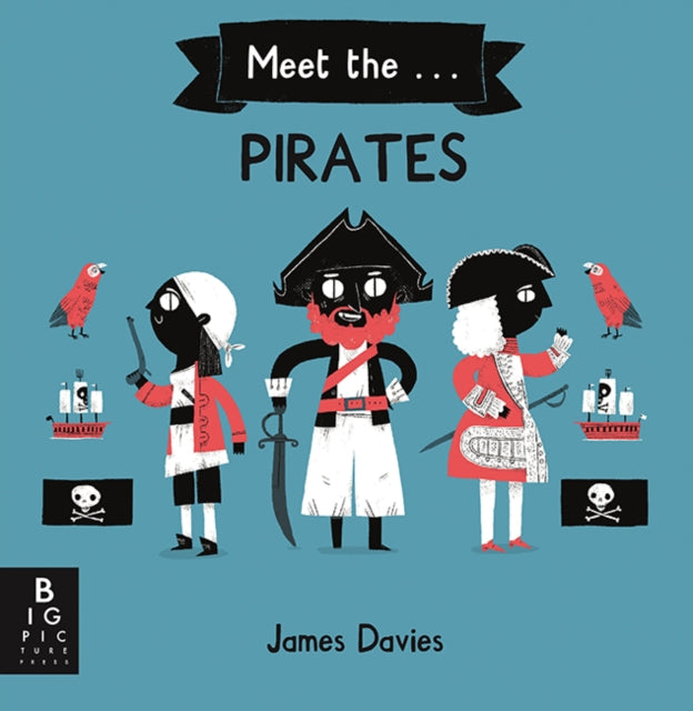 Book cover of: Meet the Pirates. By: James Davies
