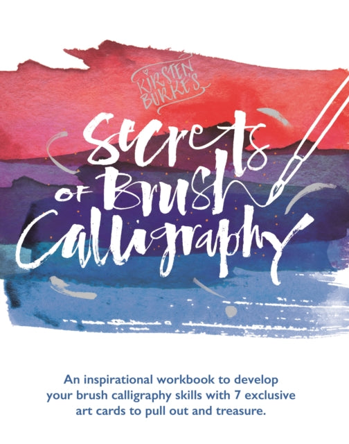 Book cover of: Kirsten Burke's Secrets of Brush Calligraphy