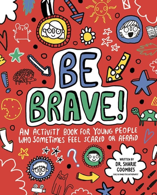 Book cover of: Be Brave! Mindful Kids. By: Katie Abey
