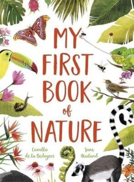 Book cover of: My First Book of Nature. By: Camilla De la Bédoyère