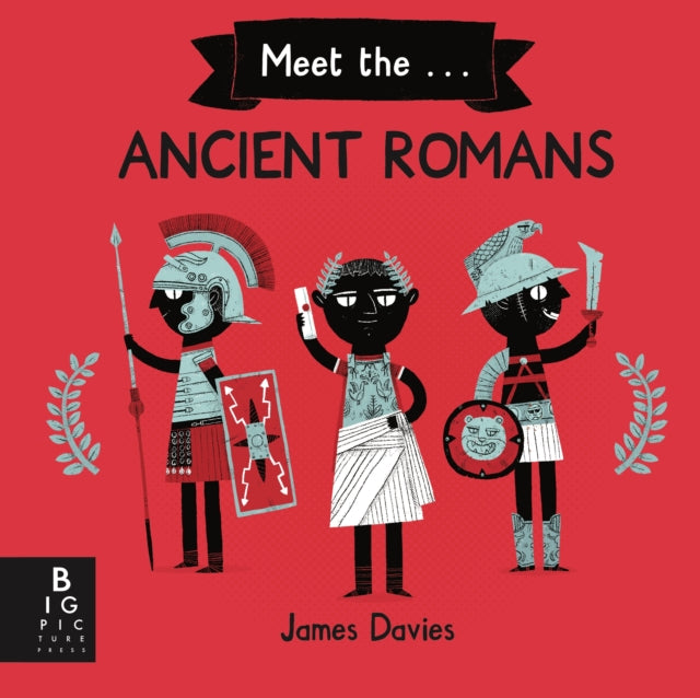 Meet the Ancient Romans 9781787417762 James Davies
