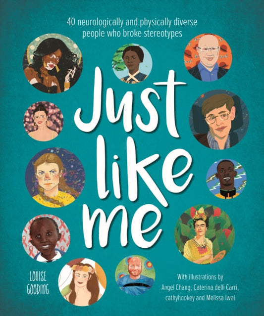 Book cover of: Just Like Me. By: Louise Gooding