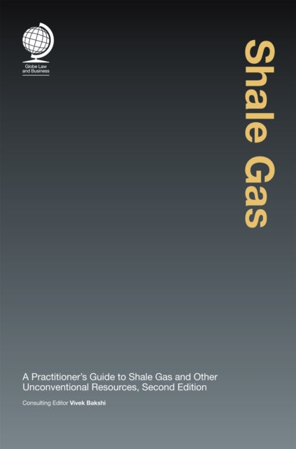 Book cover of: Shale Gas. By: Vivek Bakshi