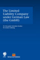 Book cover of: Limited Liability Company under German Law (the GmbH). By: Alexander Schröder-Frerkes