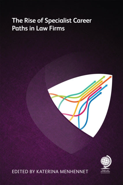 Book cover of: Rise of Specialist Career Paths in Law Firms. By: Brushfield MENHENNET