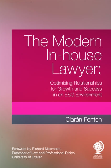 Book cover of: Modern In-house Lawyer. By: Ciarán Fenton