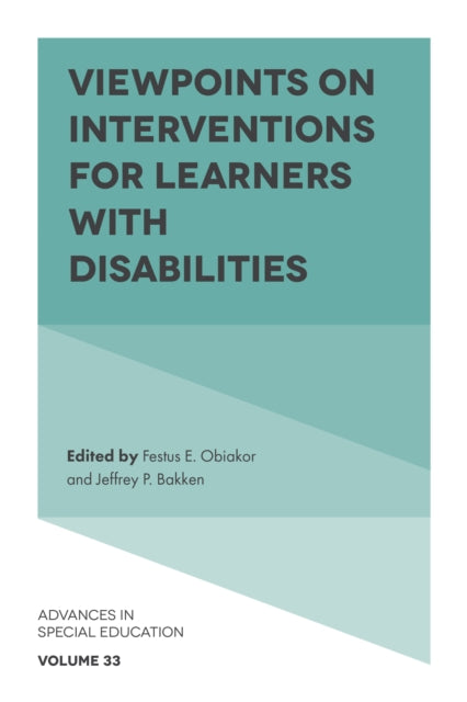 Book cover of: Viewpoints on Interventions for Learners with Disabilities. By: Festus E. Obiakor