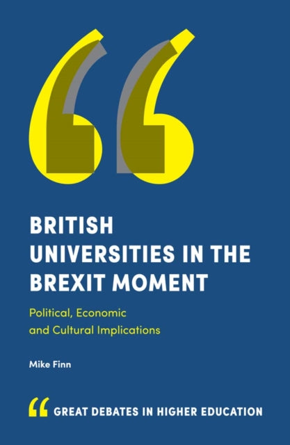 Book cover of: British Universities in the Brexit Moment. By: Mike Finn