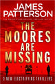 Book cover of: Moores are Missing. By: James Patterson