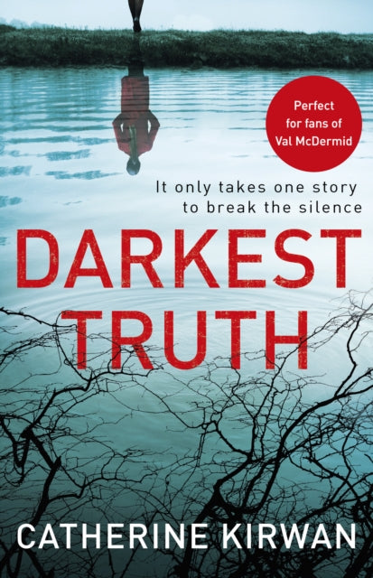 Book cover of: Darkest Truth. By: Catherine Kirwan