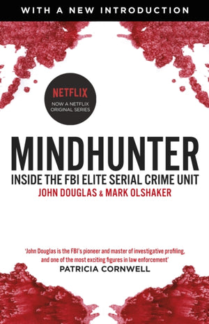 Mindhunter, Inside the FBI Elite Serial Crime Unit (Now A Netflix Series)