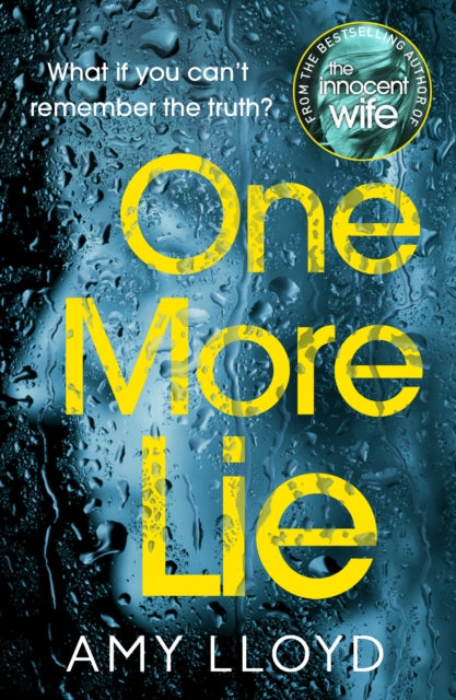 Book cover of: One More Lie. By: Amy Lloyd