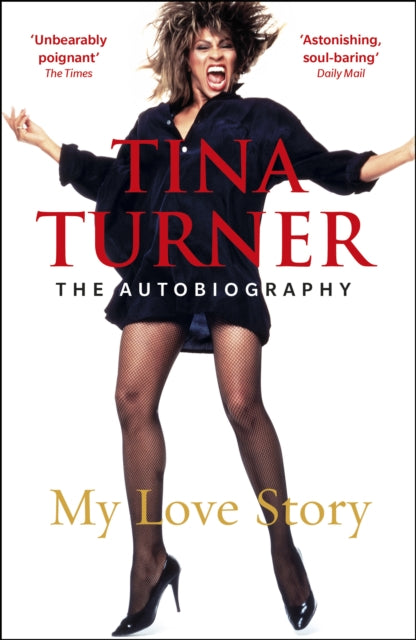 Book cover of: Tina Turner: My Love Story (Official Autobiography). By: Tina Turner