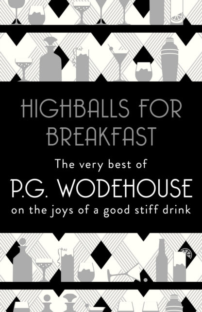 Book cover of: Highballs for Breakfast. By: P. G. Wodehouse
