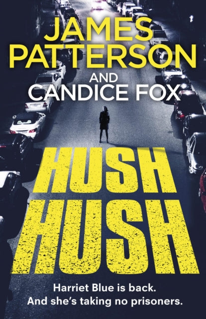 Book cover of: Hush Hush. By: James Patterson