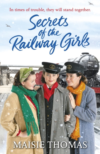 Book cover of: Secrets of the Railway Girls. By: Maisie Thomas