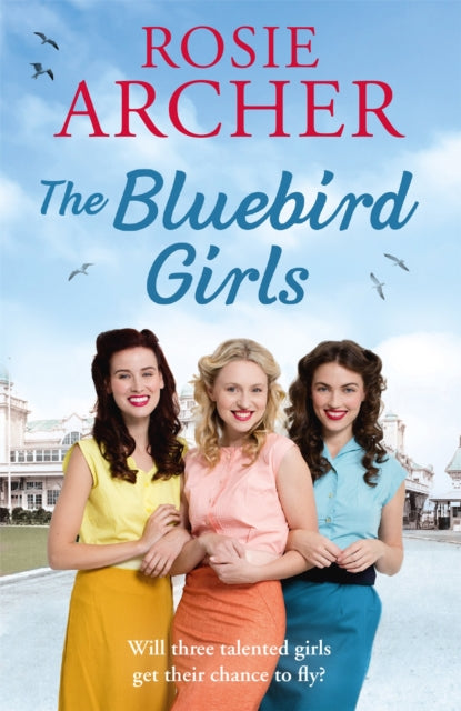 Book cover of: Bluebird Girls. By: Rosie Archer