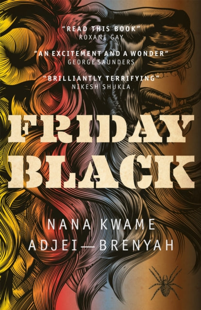 Book cover of: Friday Black. By: Nana Kwame Adjei-Brenyah