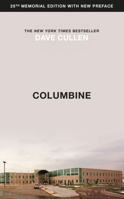 Book cover of: Columbine. By: Dave Cullen