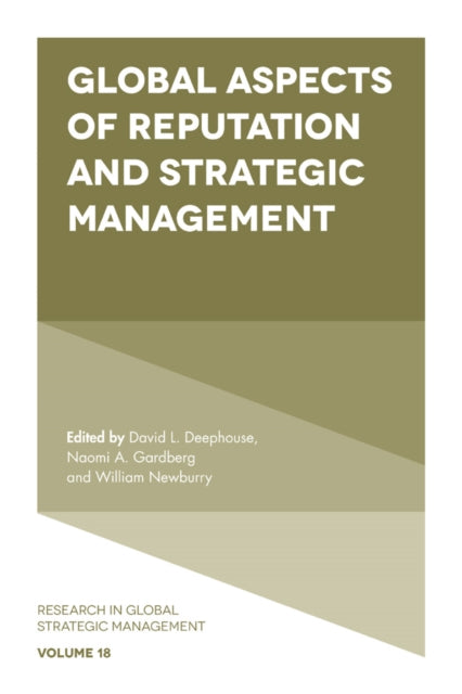Book cover of: Global Aspects of Reputation and Strategic Management. By: David Deephouse