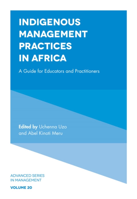 Book cover of: Indigenous Management Practices in Africa. By: Uchenna Uzo