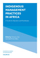 Book cover of: Indigenous Management Practices in Africa. By: Uchenna Uzo