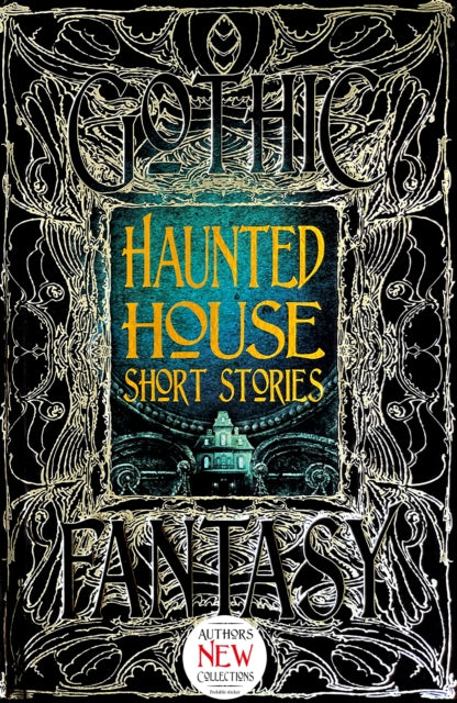 Book cover of: Haunted House Short Stories. By: Flame Tree Studio (Gothic Fantasy)