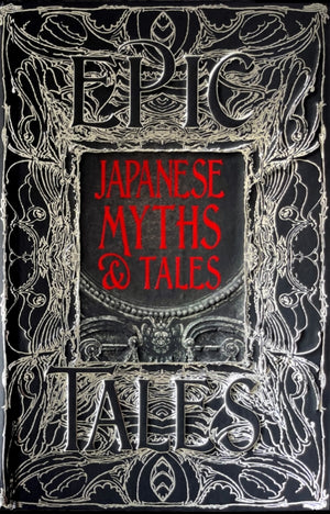 Japanese Myths & Tales, Epic Tales