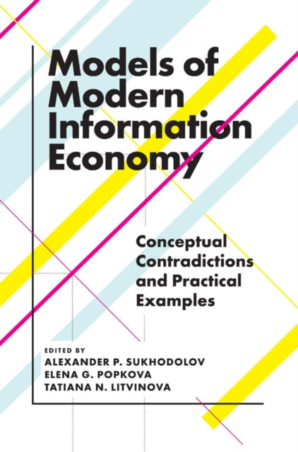Book cover of: Models of Modern Information Economy. By: Alexander P. Sukhodolov