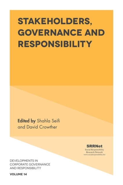 Book cover of: Stakeholders, Governance and Responsibility. By: Shahla Seifi