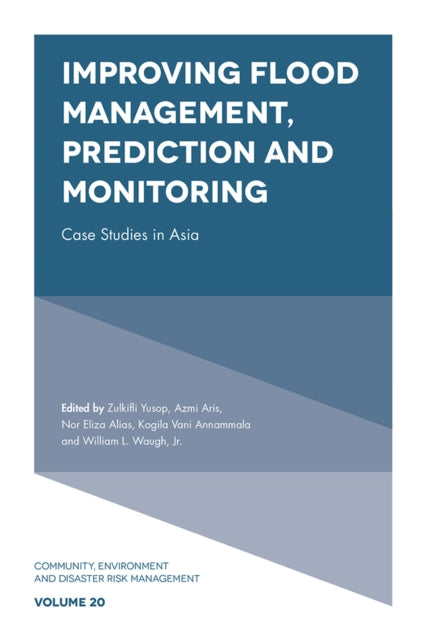Book cover of: Improving Flood Management, Prediction and Monitoring. By: Zulkifli Yusop