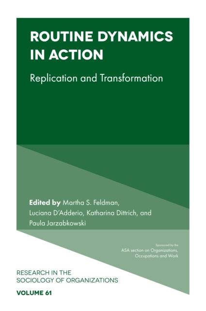 Book cover of: Routine Dynamics in Action. By: Martha S. Feldman