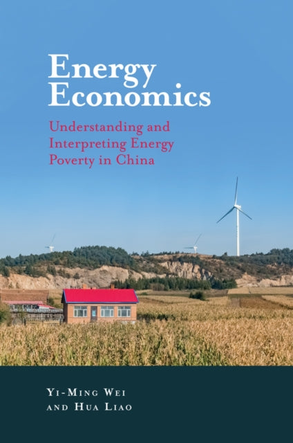 Book cover of: Energy Economics. By: Yi-Ming Wei