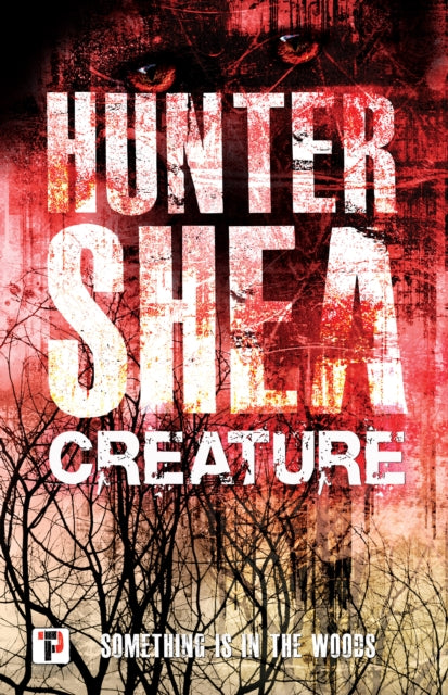 Book cover of: Creature. By: Hunter Shea