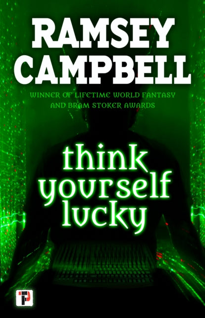 Book cover of: Think Yourself Lucky. By: Ramsey Campbell
