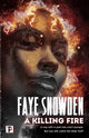 Book cover of: Killing Fire. By: Faye Snowden