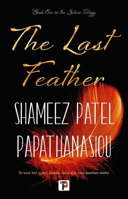 Book cover of: Last Feather. By: Shameez Patel Papathanasiou