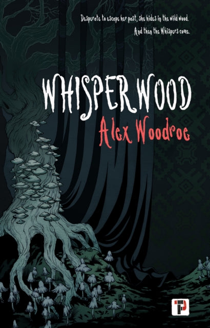 Book cover of: Whisperwood. By: Alex Woodroe