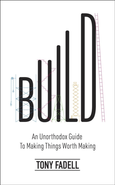 Book cover of: Build. By: Tony Fadell