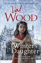 Book cover of: Winter's Daughter. By: Val Wood