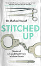 Stitched Up, Stories of life and death from a prison doctor 9781787635951 Shahed Yousaf