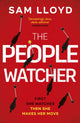 People Watcher, The heart-stopping new thriller from the Richard and Judy Book Club author packed with suspense and shocking twists 9781787636224 Sam Lloyd