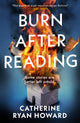 Book cover of: Burn After Reading. By: Catherine Ryan Howard