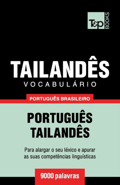 Book cover of: Vocabulario Portugues Brasileiro-Tailandes - 9000 palavras
