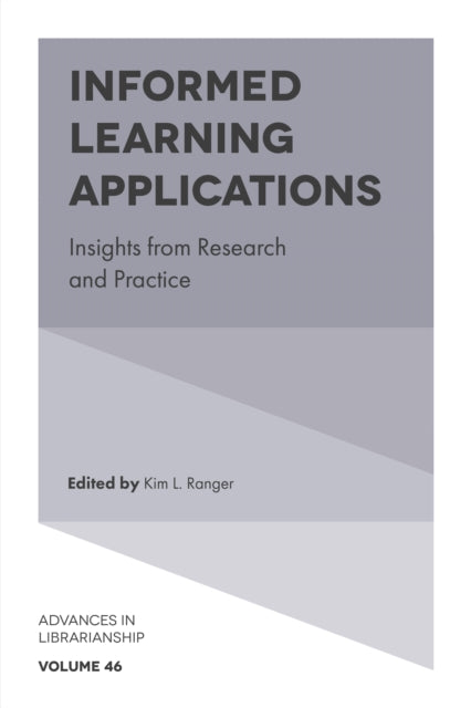 Book cover of: Informed Learning Applications. By: Kim L. Ranger
