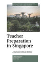 Book cover of: Teacher Preparation in Singapore. By: Yeow-Tong Chia