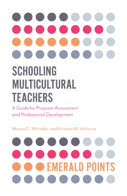 Schooling Multicultural Teachers | Manya C. Whitaker – Bookshop