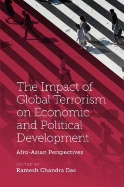 Book cover of: Impact of Global Terrorism on Economic and Political Development. By: Ramesh Chandra Das